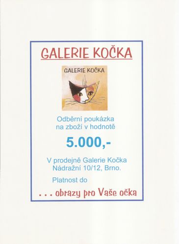 Dárkové poukazy 5.000,-, Galerie Kočka